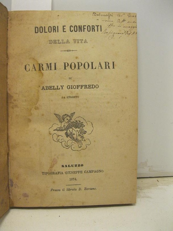 Dolori e conforti della vita. Carmi popolari di Abelly Gioffredo da Stroppo.